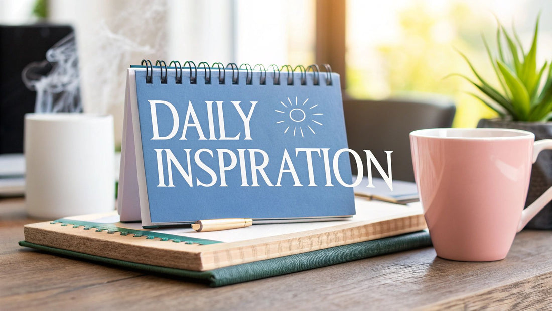 Start Your Day Inspired: The Ultimate Guide to a Daily Calendar with Inspirational Quotes