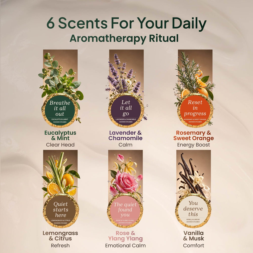 Six shower steamer scents: eucalyptus mint, lavender, rosemary orange, lemongrass, rose, vanilla