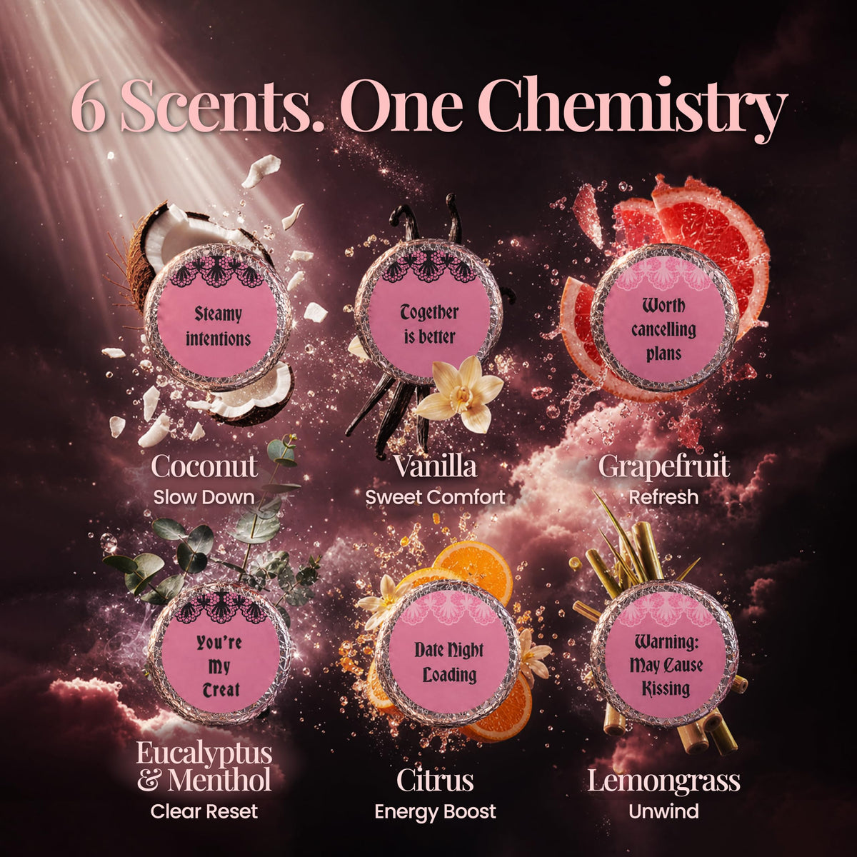 Six steamer tablets on a dark rose background. Six scents, one chemistry: Coconut slow down, Vanilla sweet comfort, Grapefruit refresh, Eucalyptus and Menthol clear reset, Citrus energy boost, Lemongrass unwind.-